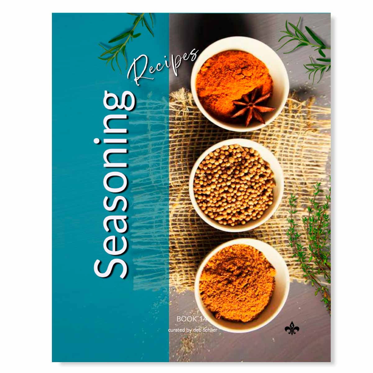 Seasoning Recipes: Printable Book 14 - deb schlier studio