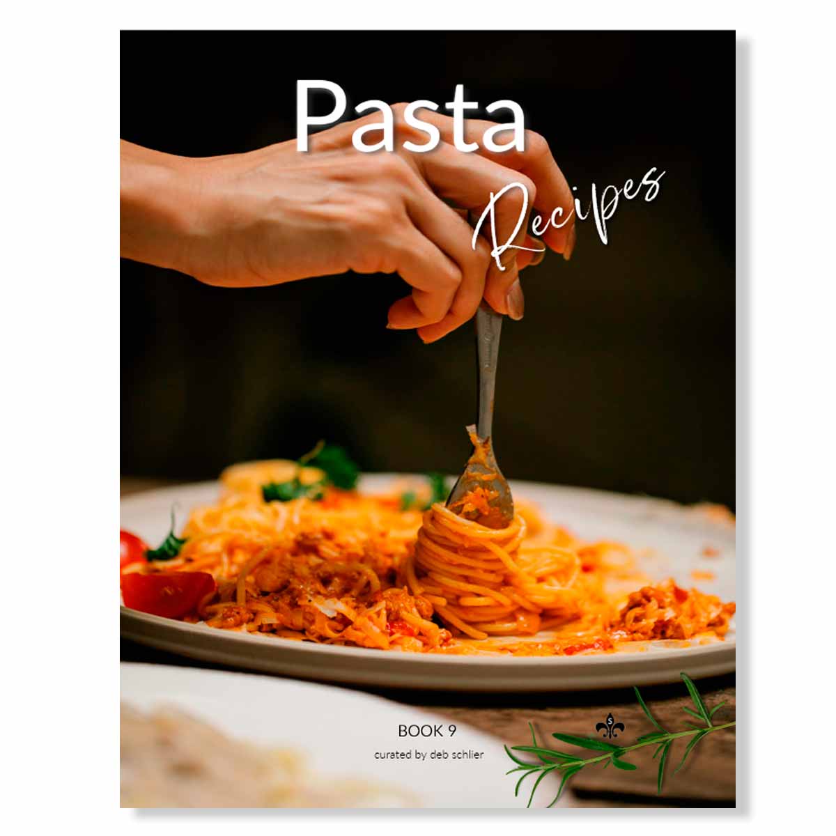 Pasta Recipes: Printable Book 9